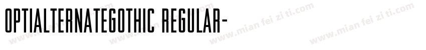 OPTIAlternateGothic Regular字体转换